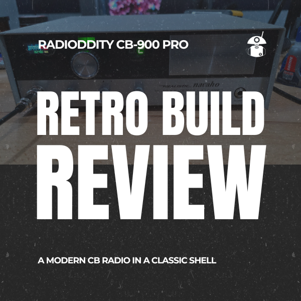 Radioddity CB-900 Pro Retro Build Review: A Modern CB Radio in a Classic Shell