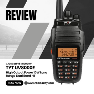 Product Review - TYT UV8000E High Output Power 10W Long Range Dual Band HT