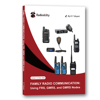  Family Radio Communication: Using FRS GMRS and GMRS Nodes